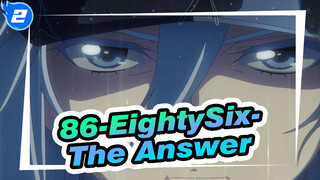 [86-EightySix-] OST -The Answer Official MV_2