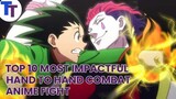 Top 10  Most Impactful Hand to Hand Combat Anime Fight Scenes