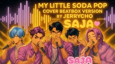 Jerry Cho - My Little Soda Pop (Cover Version Beatbox) From Saja Boys #Trendinghunt
