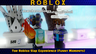 The Roblox Slap Experience [FUNNY MOMENTS] PART#1