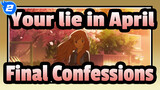 Your lie in April|Final Confessions_2