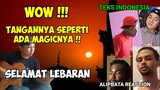 WOW‼️KECEPATAN TANGANNYA SEPERTI MAGIC ‼️ | SPECIAL LEBARAN | ALIPBATA REACTION | TEKS INDO