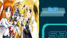 Mahou Shoujo Lyrical Nanoha Strikers สาวน้อยจอมเวท นาโนฮะ สไตรเกอร์ s3 ตอนที่ 21 (พากย์ไทย)