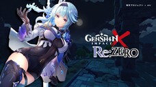 『 Realize 』Genshin Impact AMV x Re:Zero