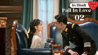 Fall In Love Hindi Dubbed Ep 02