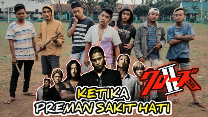 KETIKA PREMAN SAKIT HATI - Crows Zero 2 KW (Film Pendek)