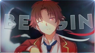 Classroom of the elite ''ayanokoji vs ryuen'' - Beggin [Edit/AMV] | Quick Edit!