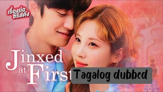 JINXED AND FIRST Episode 5 Tagalog dubbed