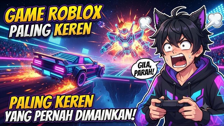 Game Roblox Paling Keren yang Pernah Dimainkan!