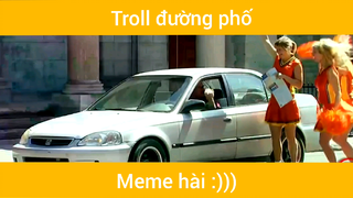 Troll đường phố siêu hài p2