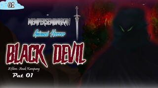 Black Devil 01 || Animasi Anak Kampung || .