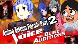 The Voice Season 1 Part 2 DUB ANIME EDITION/Parody(Animefunnydub)