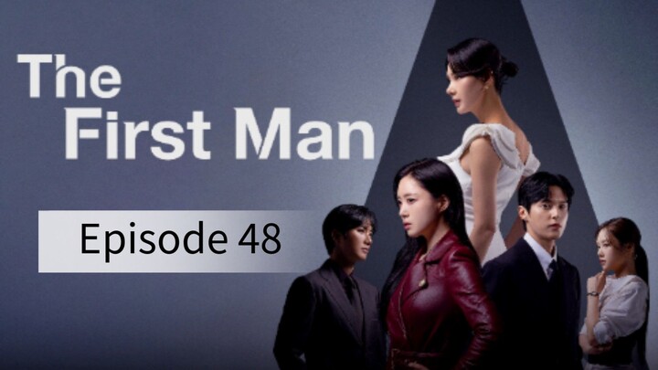 The First Man (2025) | Episode 48 | EngSub