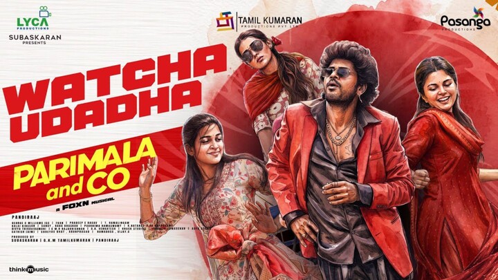 Parimala and Co (2026) Watcha Udatha - Video Song Tamil 4K - Sandy, Poornima, Sanjana, Ananthika