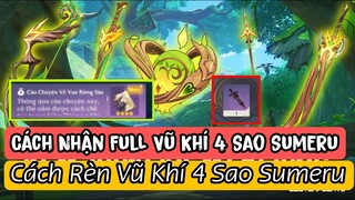 Cách Nhận Full Vũ Khí 4 Sao Mới Ở Sumeru | Cách Rèn Vũ Khí 4 Sao Ở Sumeru | GENSHIN IMPACT