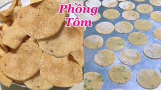 Tự làm Bánh Phồng Tôm tại nhà giòn rụm không ngờ dễ đến vậy