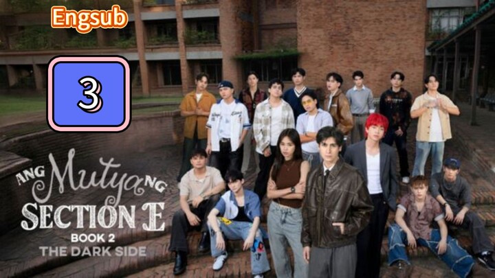 Episode 3: Ang Mutya Ng Section E (EngSub)