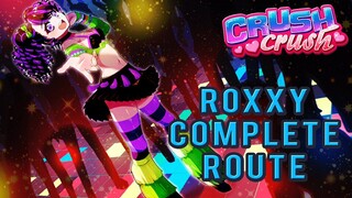 Roxxy Complete Route | Crush Crush | Ep. 60