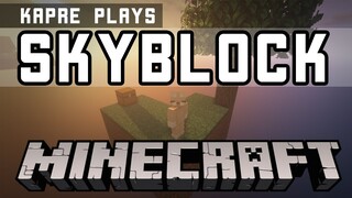 Skyblock - Minecraft | Kapre Plays | Episode 1 ( Pinoy Gamer / Filipino commentary )