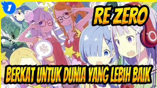 Re:ZERO|Berkat Untuk Dunia Yang Lebih Baik_1