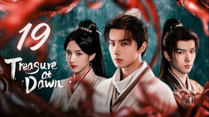 Treasure ᴀᴛ Dᴀᴡɴ - Episode 19 [Eng Sub]