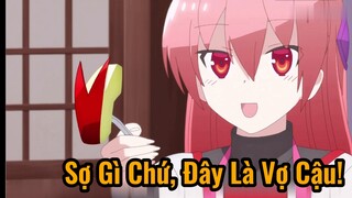 Sợ Gì Chứ, Đây Là Vợ Cậu!