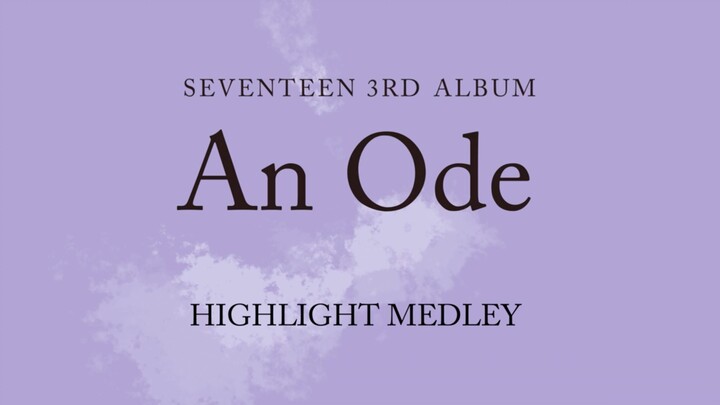 【SEVENTEEN】Album chính thức thứ ba HIGHLIGHT MEDLEY