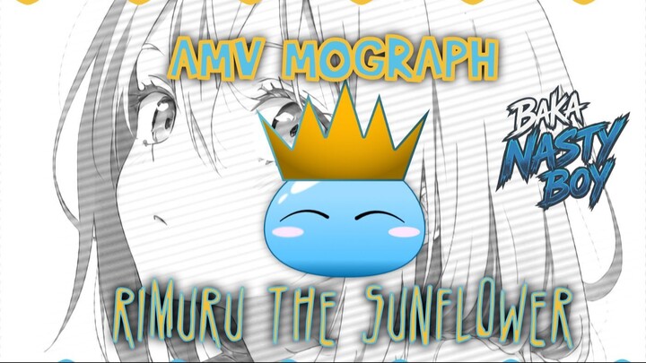 AMV MOGRAPH "Rimuru the Sunflower - Swae Lee"