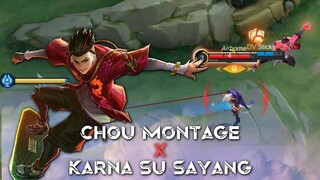 Chou Montage X Karna Su Sayang