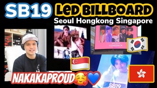 SB19 SEOUL, HONGKONG, SINGAPORE LED BILLBOARD | REACTION