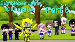 Bumblebee Joins Killing Bites (Part 6)