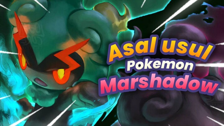 Asal Usul Pokemon Marshadow Senangkep gw | Pokemon Indonesia