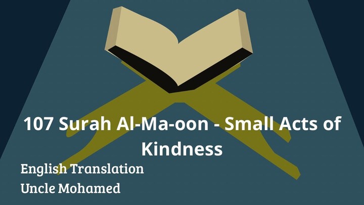 108 – AL-Maoon - Small Acts of Kindness