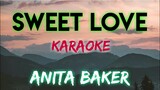 SWEET LOVE - ANITA BAKER (KARAOKE VERSION)