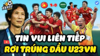 Trước Giờ Đấu Ả Rập, U23 VN Đón Tin Vui Từ Trên Trời Rơi Xuống, Lợi Thế Cực Lớn | NHM Sướng Tột Cùng