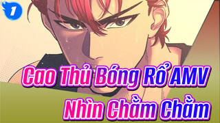 Ước Chỉ Nhìn Chằm Chằm Cậu | Cao Thủ Bóng Rổ AMV_1