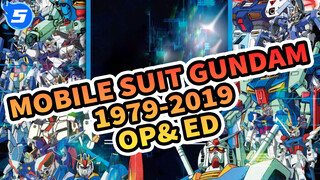 Mobile Suit Gundam
1979-2019
OP& ED_5