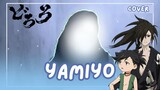 【AyaScy】Gelap Malam | Yamiyo - Eve / ED Dororo (short cover)