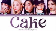 ITZY "Cake" Lyrics