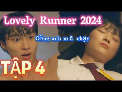 Review Phim:Lovely runner Tập 4 |Cõng anh mà chạy| Du hành về quá khứ,Côgái quyết thay đổi tương lai