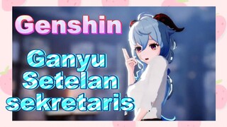 Ganyu Setelan sekretaris