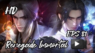 RENEGADE IMMORTAL EPS 81 (TERBARU) HD