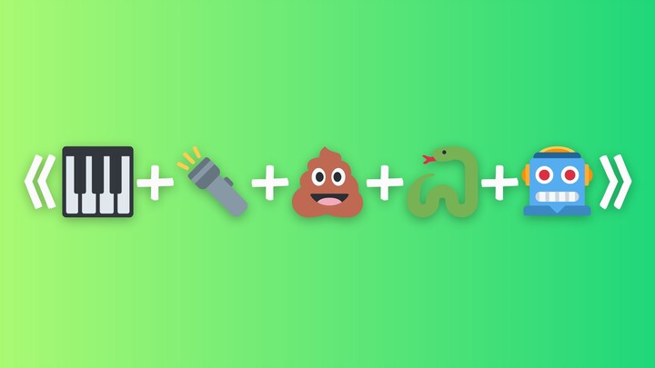 🎹 + 🔦 + 💩 + 🐍 + 🤖