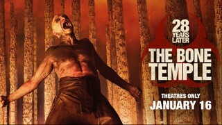 28 Years Later: The Bone Temple