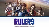 kingdom - Ending season 5 [Rulers] by Novel Core | Lyrics (Romaji-English-Kanji)