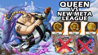 Gameplay Queen Vs New Meta League I One Piece Bounty Rush