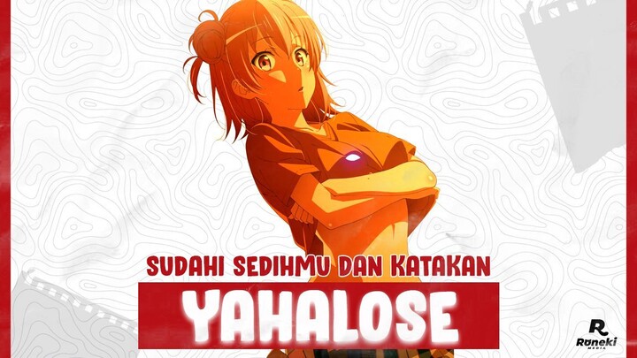 Anime Yang Katanya 'Gweh Banget', Tapi... | Oregairu