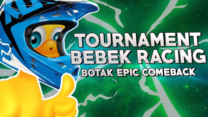 BEBEK RACING TOURNAMENT ENDINGNYA 🤣