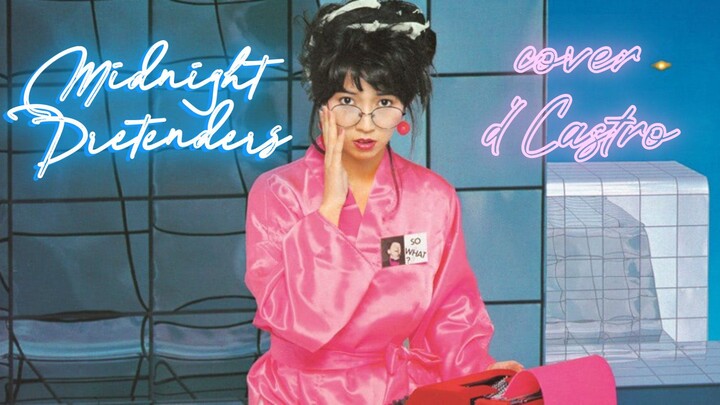Midnight Pretenders (cover) || #JPOPENT #bestofbest