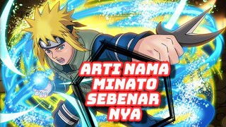 Jarang yang tau arti nama Minato yang sebenarnya